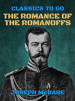 cover image of The Romance of the Romanoffs